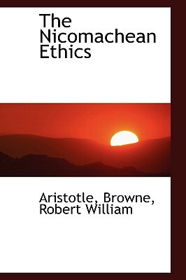 The Nicomachean Ethics by Aristotle