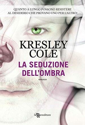 La seduzione dell'ombra by Kresley Cole