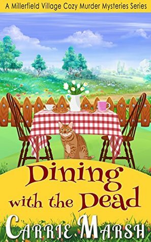 Dining With The Dead by Carrie Marsh