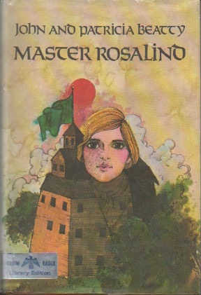 Master Rosalind by John L. Beatty, Patricia Beatty