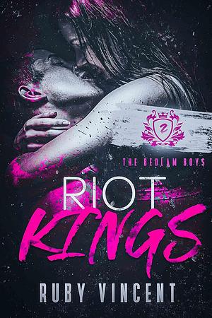 Riot Kings by Ruby Vincent