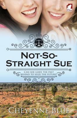 Not-So-Straight Sue by Cheyenne Blue