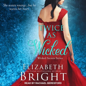 Twice as Wicked by Elizabeth Bright