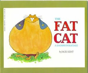 The Fat Cat by Jack Kent