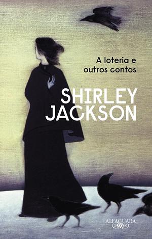 A loteria e outros contos by Shirley Jackson