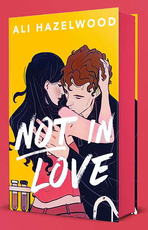 Not in Love by Ali Hazelwood