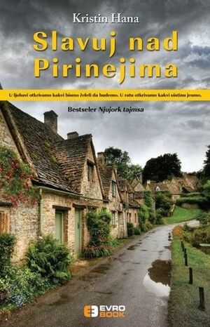 Slavuj nad Pirinejima by Kristin Hannah