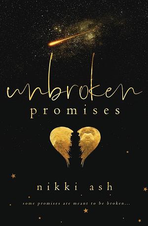 Unbroken Promises- Limited Edition by Nikki Ash