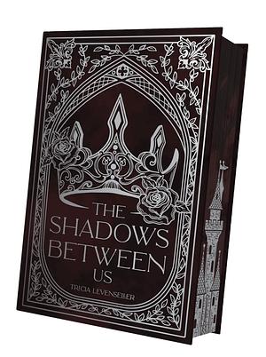 The Shadows Between Us by Tricia Levenseller