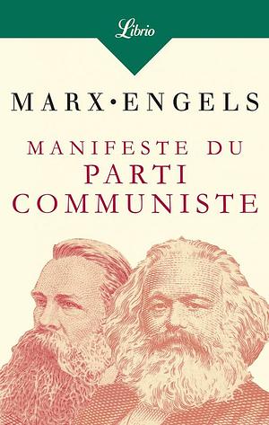 Manifeste du Parti communiste by Karl Marx, Friedrich Engels