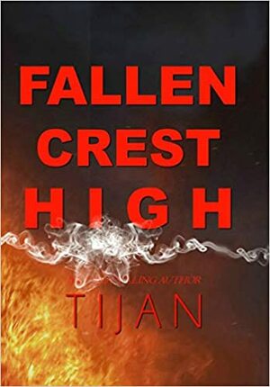 Fallen Crest High by Tijan