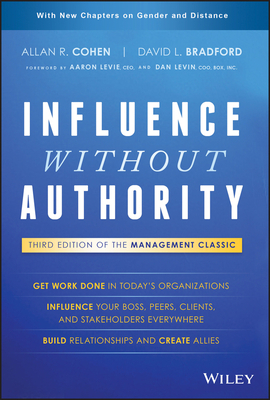 Influence Without Authority by David L. Bradford, Allan R. Cohen