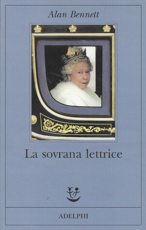 La sovrana lettrice by Alan Bennett