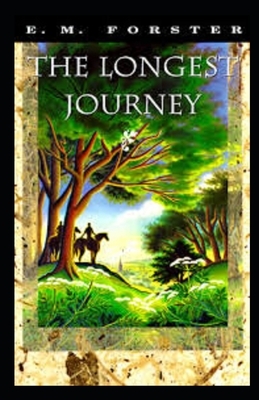 The Longest Journey Illustrated by E.M. Forster