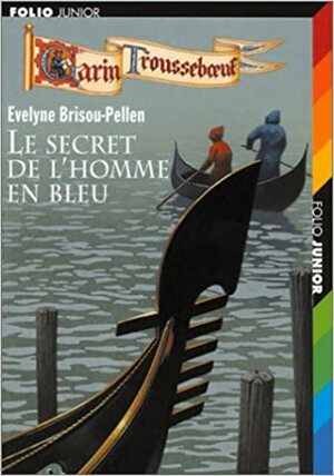 Le secret de l'homme en bleu by Évelyne Brisou-Pellen