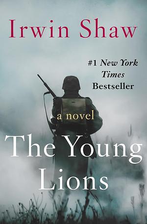 The Young Lions by Irwin Shaw