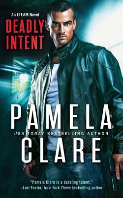 Deadly Intent by Pamela Clare