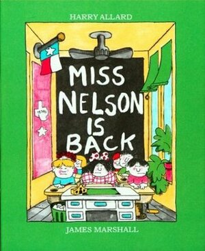 Miss Nelson Is Back by James Marshall, Harry Allard