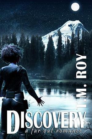 Discovery-a far out romance by Terry Roy, Terry Roy