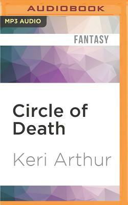 Circle of Death by Keri Arthur