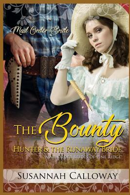 The Bounty Hunter and the Runaway Bride by Susannah Calloway