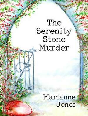 The Serenity Stone Murder by Marianne Jones