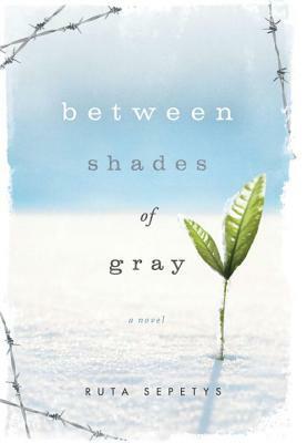 Between Shades of Gray By Sepetys, Ruta ( Author ) Hardcover 2011 by Ruta Sepetys