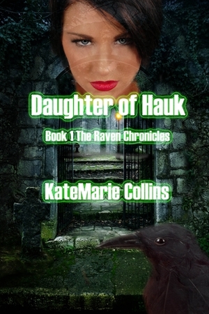 Daughter of Hauk by KateMarie Collins