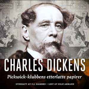 Pickwick-klubbens etterlatte papirer by Charles Dickens