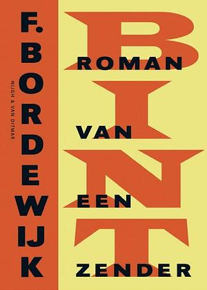 Bint: roman van een zender by Ferdinand Bordewijk