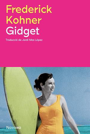 Gidget by Frederick Kohner