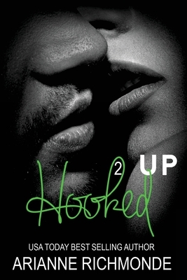 Hooked Up Book 2 by Arianne Richmonde
