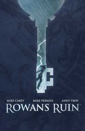 Rowans Ruin by Mike Perkins, Mike Carey, Andy Troy