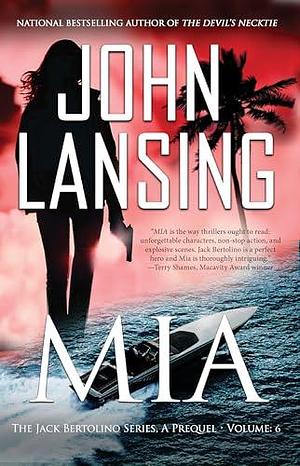 MIA by John Lansing, John Lansing