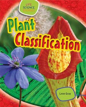 Plant Classification by Leon Gray