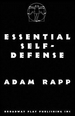Essential Self-Defense by Adam Rapp