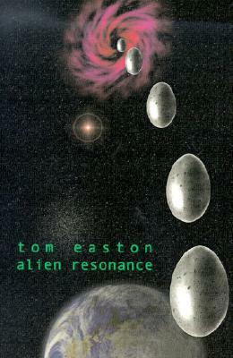 Alien Resonance by Tom Easton