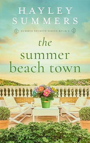 The Summer Beach Town 2 by Hayley Summers, Hayley Summers