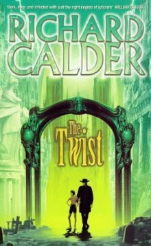 The Twist by Richard Calder