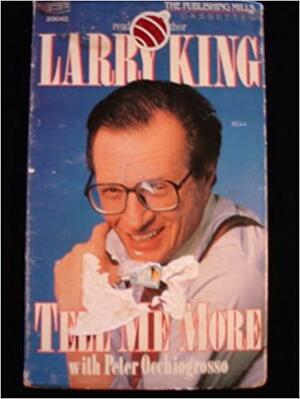 Tell Me More by Larry King, Peter Occhiogrosso