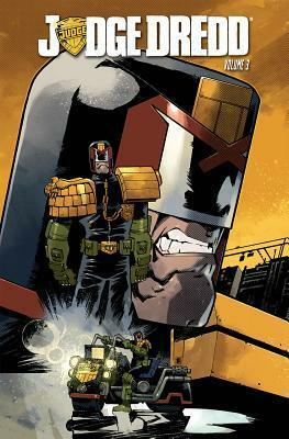 Judge Dredd, Volume 3 by Antonio Fuso, Nelson Dániel, Duane Swierczynski, Jolyon Yates