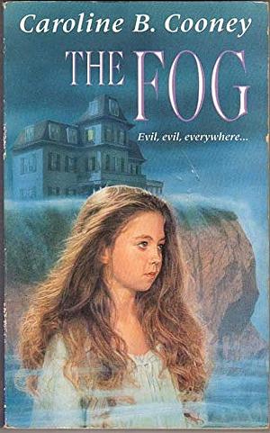 The Fog by Caroline B. Cooney