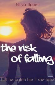The Risk of Falling by Ninya Tippett
