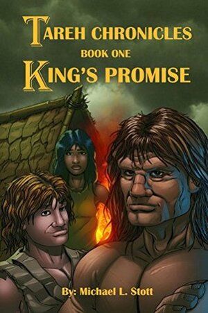 Tareh Chronicles: King's Promise by Michael Stott