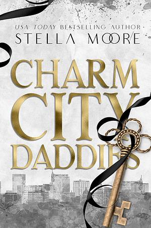 Charm City Daddies: The Charm City Daddies Collection by Stella Moore