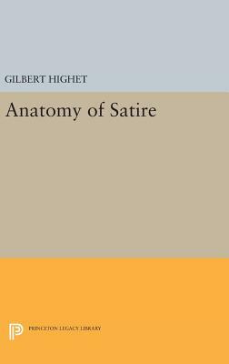 Anatomy of Satire by Gilbert Highet