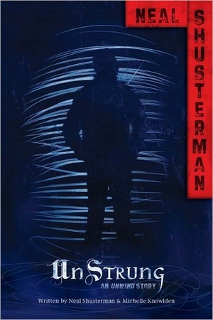 UnStrung by Michelle Knowlden, Neal Shusterman