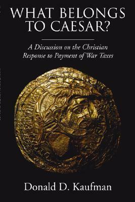 What Belongs to Caesar? by Donald Kaufman