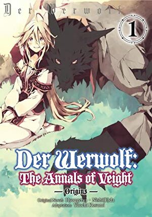Der Werwolf: The Annals of Veight -Origins- Volume 1 by Hyougetsu