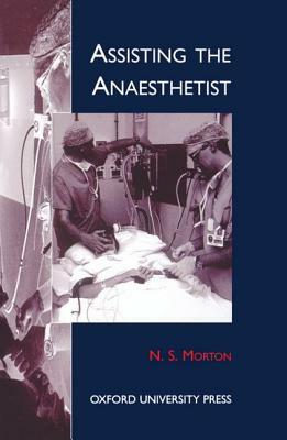 Assisting the Anaesthetist by 